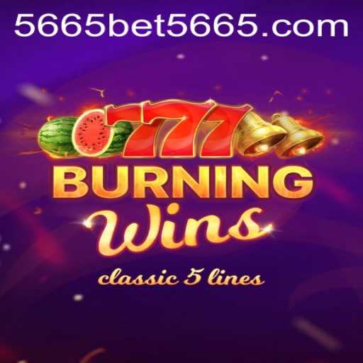 Exploring the Thrills of BurningWins: A Comprehensive Guide with Bet5665